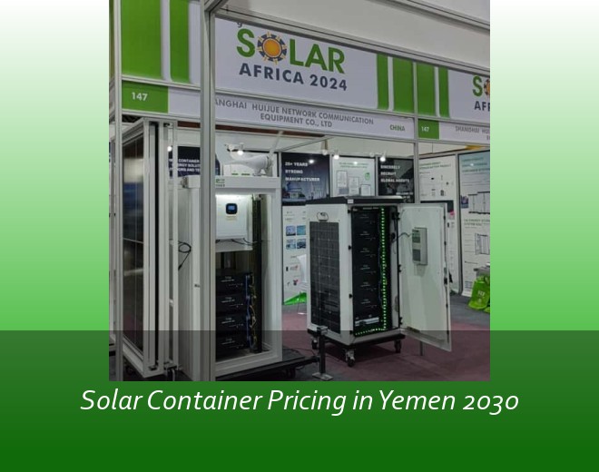 Solar Container Pricing in Yemen 2030